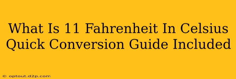What Is 11 Fahrenheit In Celsius Quick Conversion Guide Included